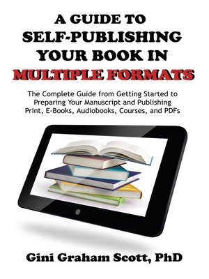 cover image of A Guide to Self-Publishing Your Book in Multiple Formats
